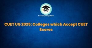 Colleges Accepting CUET Scores